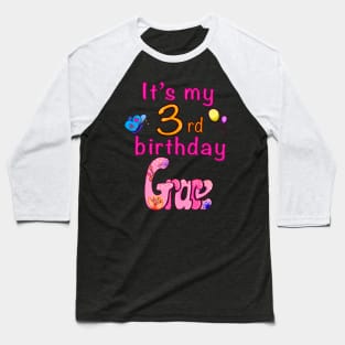 It’s my 3rd birthday  with name Grace personalised birth day Baseball T-Shirt